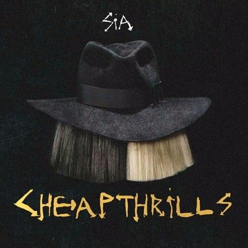 Sia - Cheap Thrills.